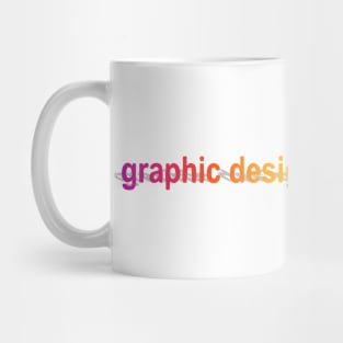 graphic design is my passion - Word Art Rainbow Mug